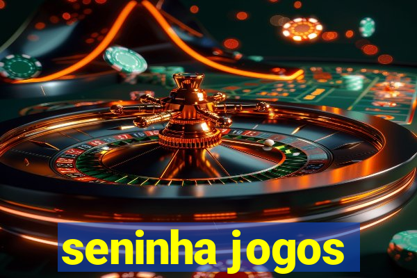 seninha jogos